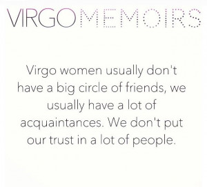 Virgo, Quotes About Trust Friends, Virgo Friends, Virgo Truths, Virgo ...