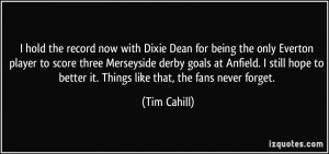 quote-i-hold-the-record-now-with-dixie-dean-for-being-the-only-everton ...
