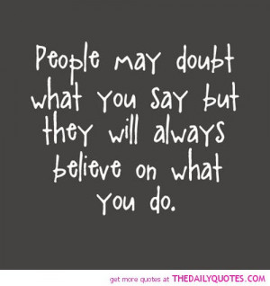 people-may-doubt-what-you-say-life-quotes-sayings-pictures.jpg