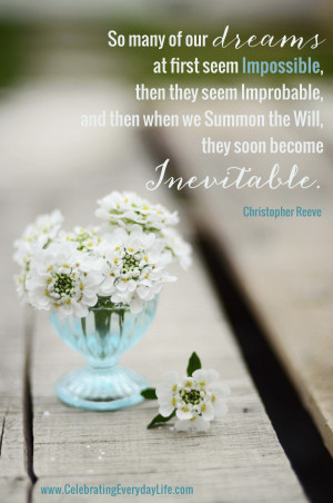 Impossible to Inevitable Dream Quote, Christopher Reeve Quote ...