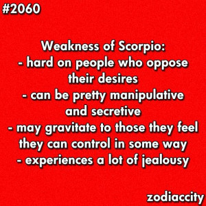 Weaknesses of a scorpio - OUCH!!!