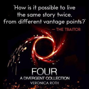 Two NEW Quotes from FOUR: A Divergent Collection!