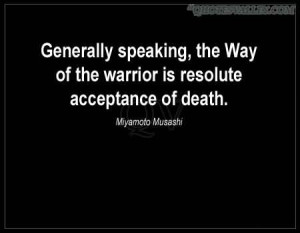 Warrior Quotes http://www.quotesvalley.com/quotes/death/