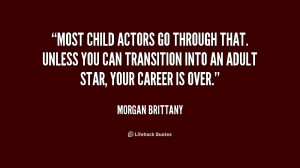 ... Unless you can transition into an adult star, your career is over