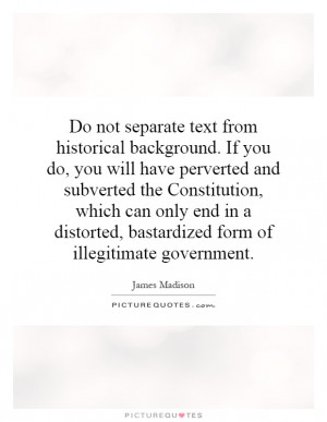 Do not separate text from historical background. If you do, you will ...