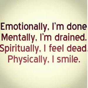 done. mentally, i'm drained. spiritually, i feel dead. physically ...