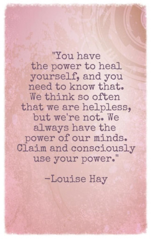 amazing quote we have the power to heal ourselves our mind is a ...