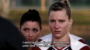 ... ve felt for the last 5 years about OTH. I love you Brittany S. Pierce