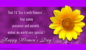 ... Presence And Warmth Makes My World Very Special Happy Women’s Day