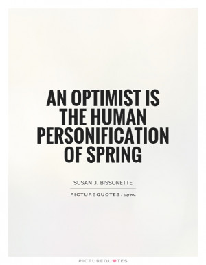Spring Quotes Optimist Quotes