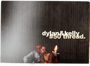 Dylan♥Kelly #56: BC They Wouldn't Ever Be 