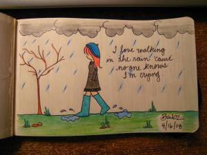 love waking in the rain because no one knows or sees that im crying ...