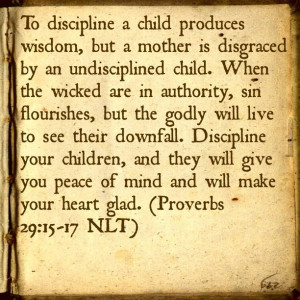 Every parent should read this. Bible Verse: Proverbs 29:15-17
