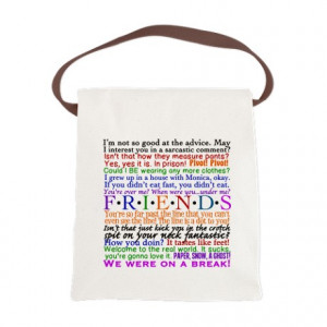 ... Gifts > Chandler Bags & Totes > Friends TV Quotes Canvas Lunch Bag