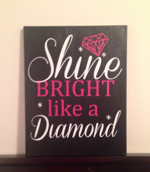 11x14 'Shine Bright Like A Diamond' Wall Decor. by CreationsbyCLM, $35 ...