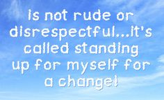 quotes about rude disrespectful people | is not rude or disrespectful ...