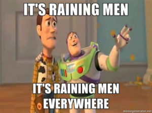 Hallelujah Its Raining Men Meme