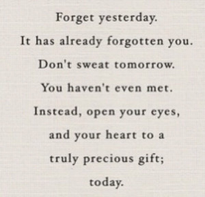 Forget yesterday
