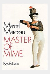 marcel marceau master of mime ben martin mime ministry susan