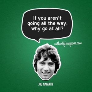 Joe Namath quote: 