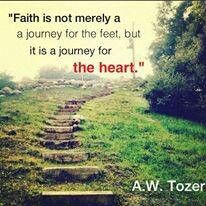 faith is a journey for the heart a w tozer