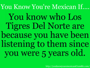 You Know Your Mexican If