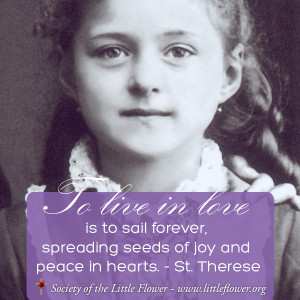 st therese dreamed big her intention was to make god known and loved ...