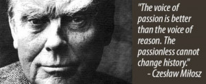 Famous ‘Czeslaw Milosz’ Quotes