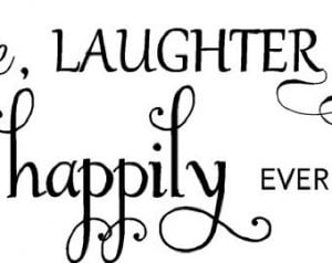 Quotes About Laughter And Love Quote-love laughter and