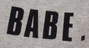 Babe. Its just a 4 letter word. : Love Story and Quotes