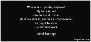 More Basil Bunting Quotes
