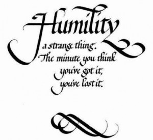 Humble quotes about life humility quotes