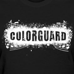 shirt ideas for colorguard color guard 2009 womens standard t shirt ...