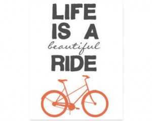 Typography Print, Life is a Beautiful Ride Bicycle Quote, Quote ...