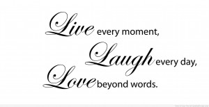 Live Laugh Love Quotes - Live Laugh Love Quotes Pictures