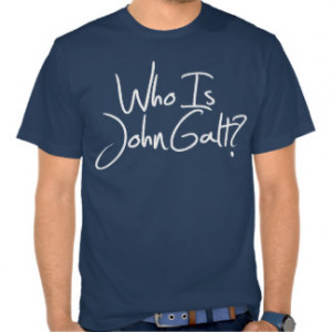 WHO IS JOHN GALT? Ayn Rand Tshirt