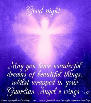 ... .whilst wrapped in your guardian Angel’s wings ~ Good Night Quote