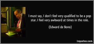 quote-i-must-say-i-don-t-feel-very-qualified-to-be-a-pop-star-i-feel ...