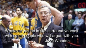 John wooden, quotes, sayings, smart people, life, wisdom