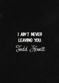 Chaos Walking Quotes