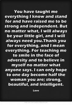 know and stand for and have raised me to be strong and independent ...