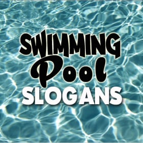 Here are swimming pool slogans and sayings. Vote for the best.