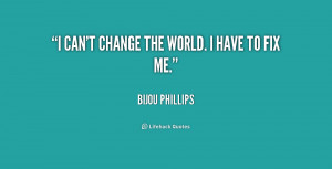 quote-Bijou-Phillips-i-cant-change-the-world-i-have-206646.png