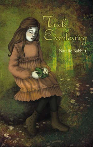 Tuck Everlasting by Natalie Babbitt