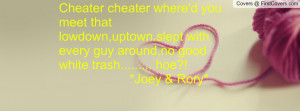 ... with every guy around,no good white trash..... hoe?! *Joey & Rory