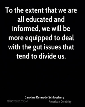 Caroline Kennedy Schlossberg Education Quotes