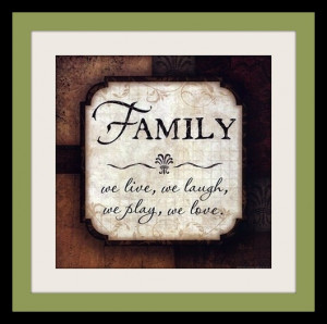 family-quotes-sayings-live-play.jpg