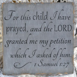 Samuel 1:17, For This Child I Have Prayed, Wood Sign, Bible Verse ...