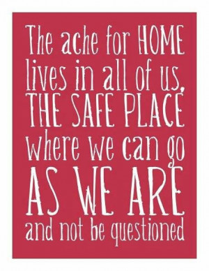 ... can go as we are... And not be questioned... #quotes #home #realestate
