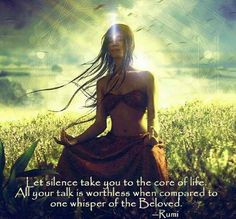 ... Rumi #RumiQuote #Silencethemind #talk #whisper #life #QuoteOfTheDay